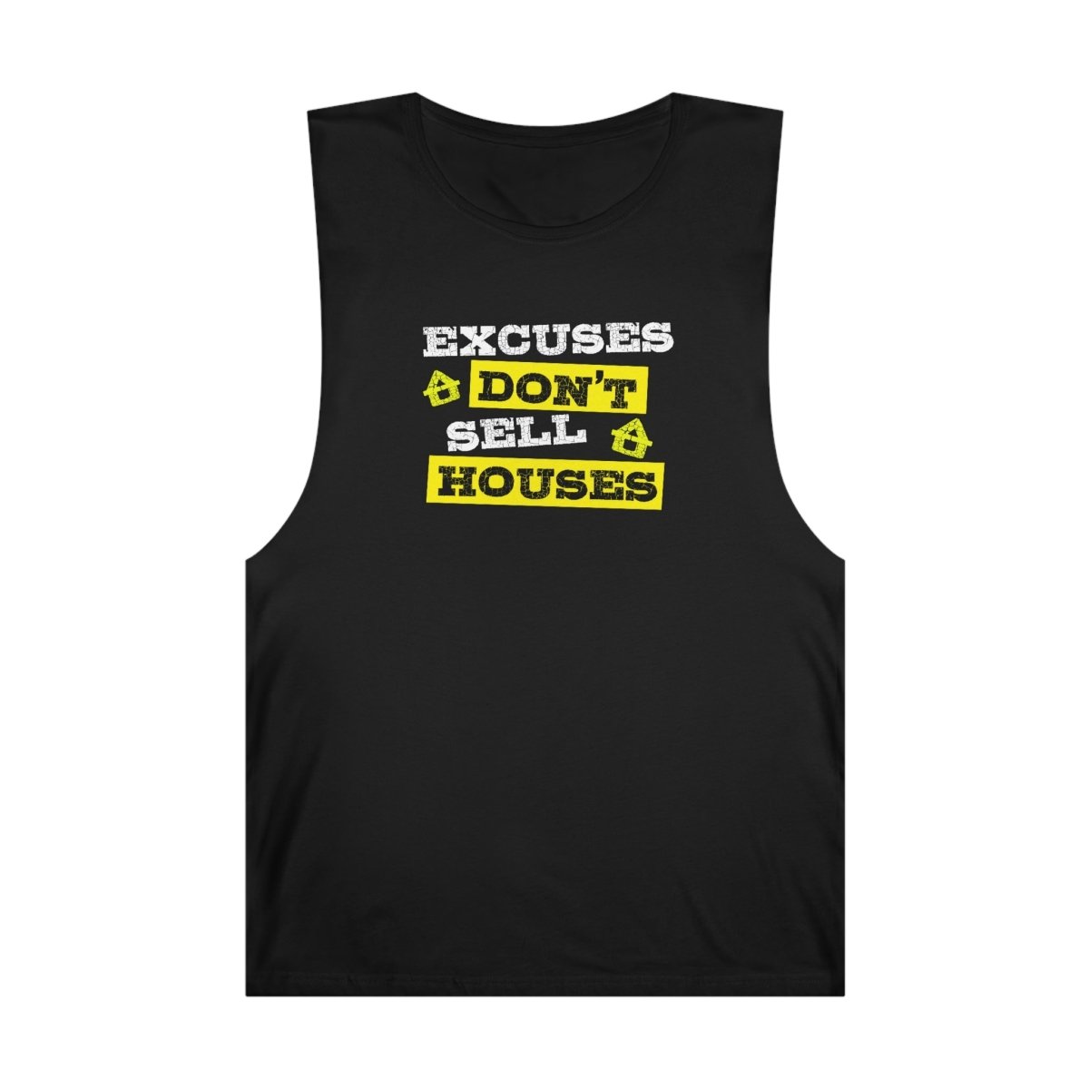 Excuses Don’t Sell Houses – Hustle Does! - Tank Top | ShirtyAgents