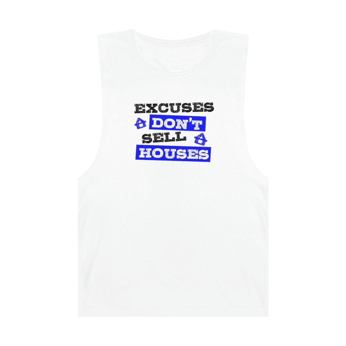 Excuses Don’t Sell Houses – Hustle Does! - Tank Top | ShirtyAgents