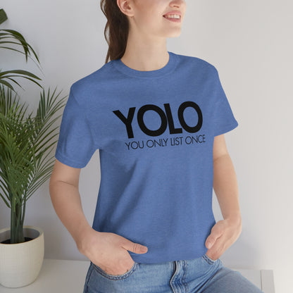 YOLO H1 – You Only List Once Tee