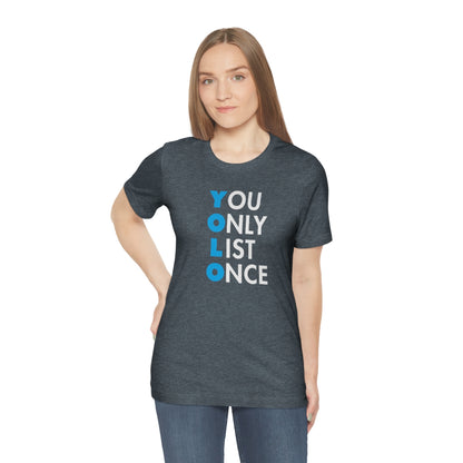 YOLO V1 – You Only List Once Tee