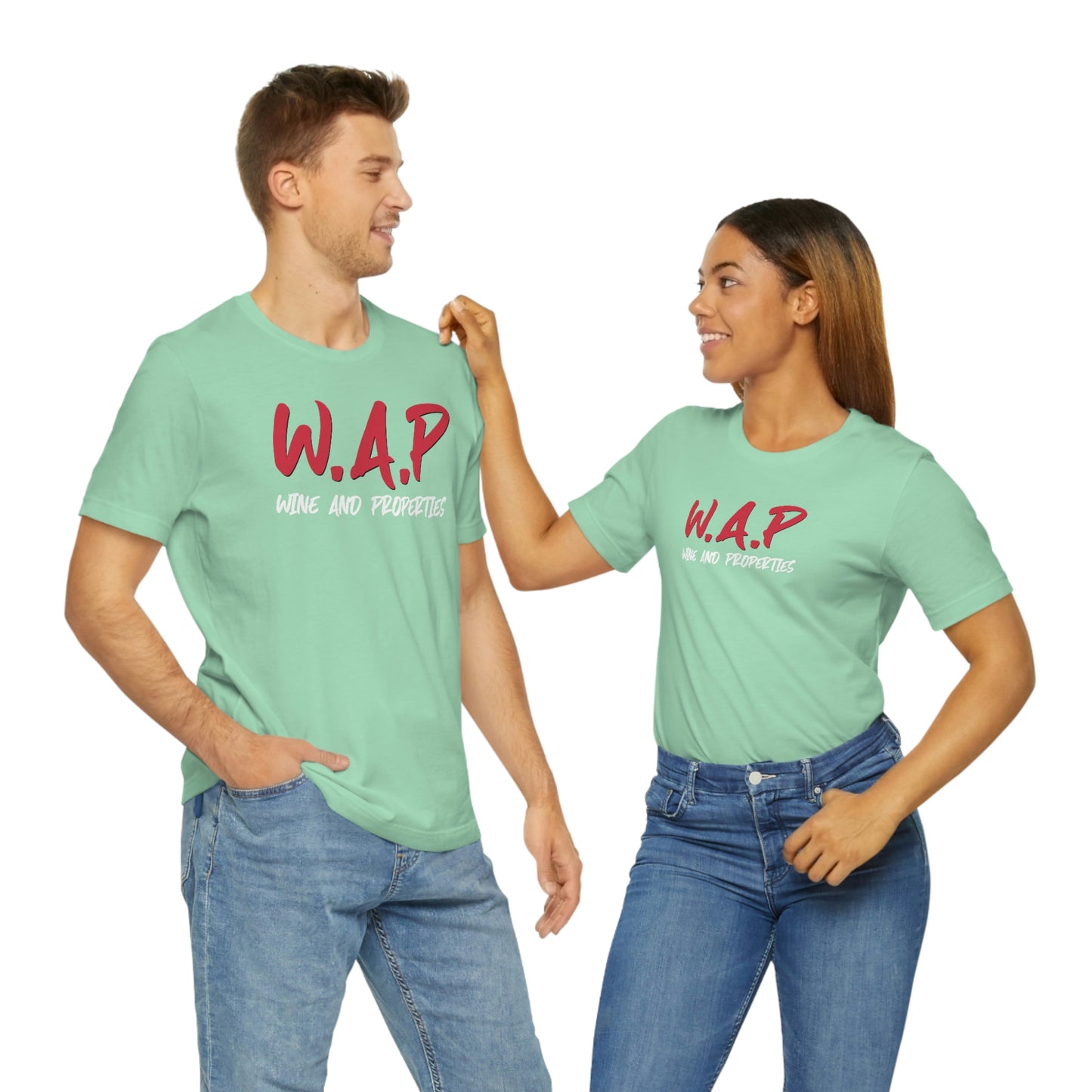 WAP Means Wine And Properties Tee