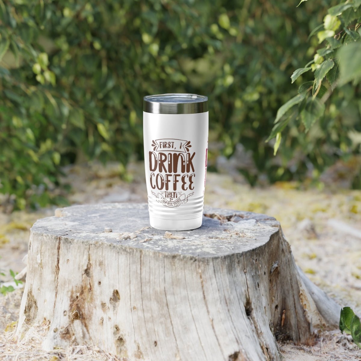 First I Drink Everything Ringneck Tumbler - Mug | ShirtyAgents