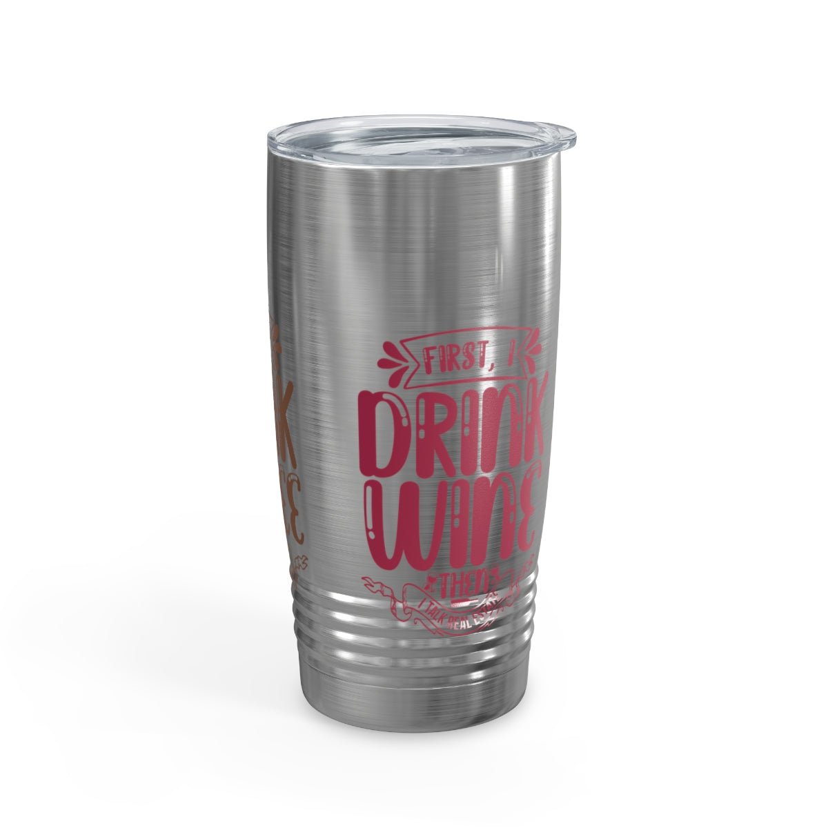 First I Drink Everything Ringneck Tumbler - Mug | ShirtyAgents