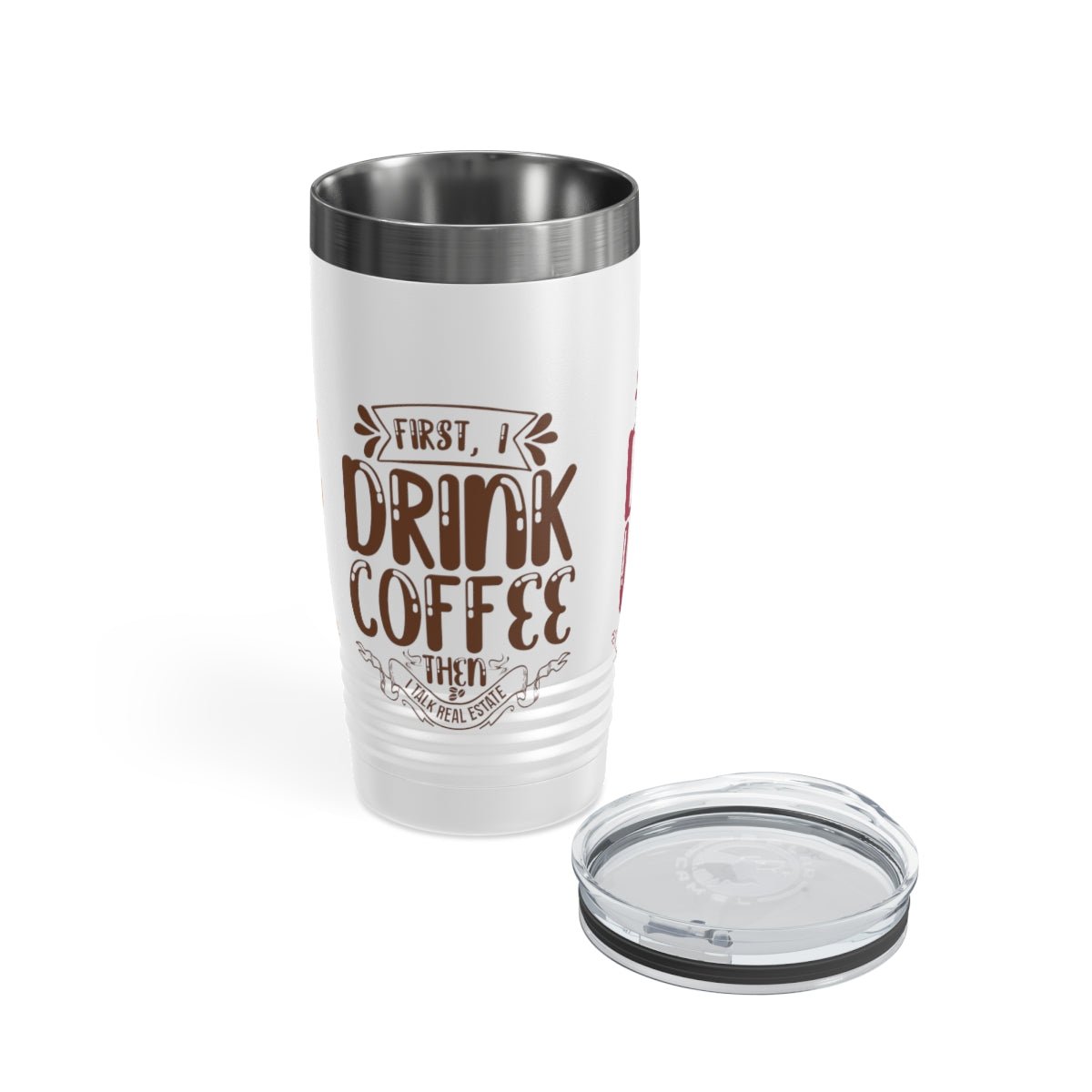 First I Drink Everything Ringneck Tumbler - Mug | ShirtyAgents