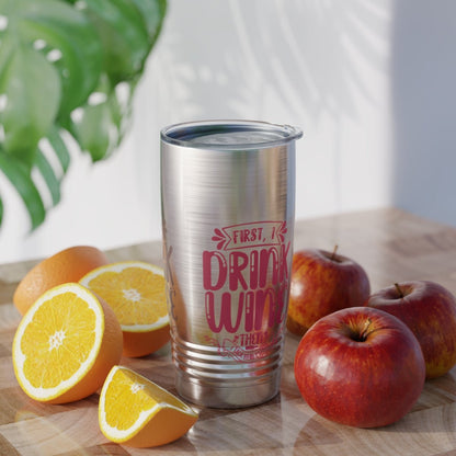 First I Drink Everything Ringneck Tumbler - Mug | ShirtyAgents