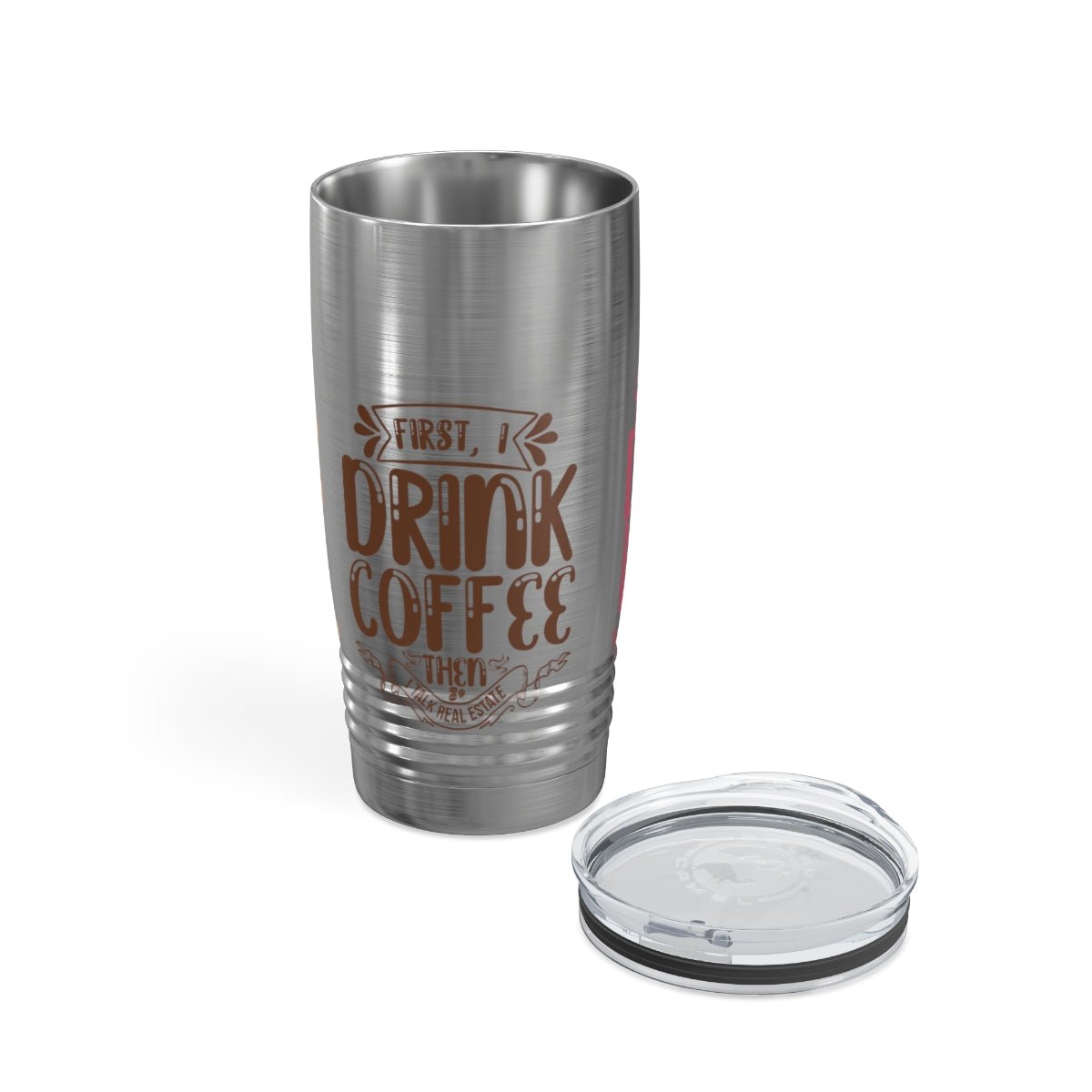 First I Drink Everything Ringneck Tumbler - Mug | ShirtyAgents