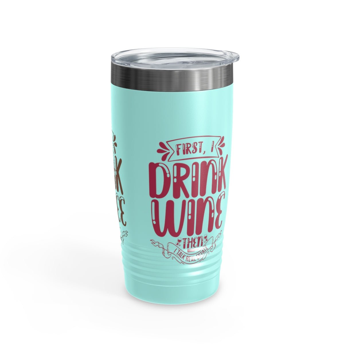 First I Drink Everything Ringneck Tumbler - Mug | ShirtyAgents