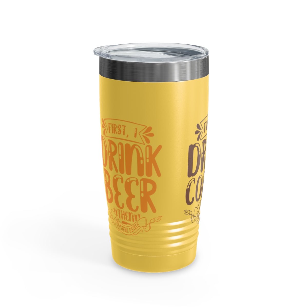 First I Drink Everything Ringneck Tumbler - Mug | ShirtyAgents