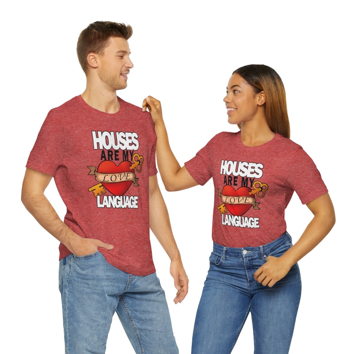 Houses Are My Love Language - T-Shirt | ShirtyAgents