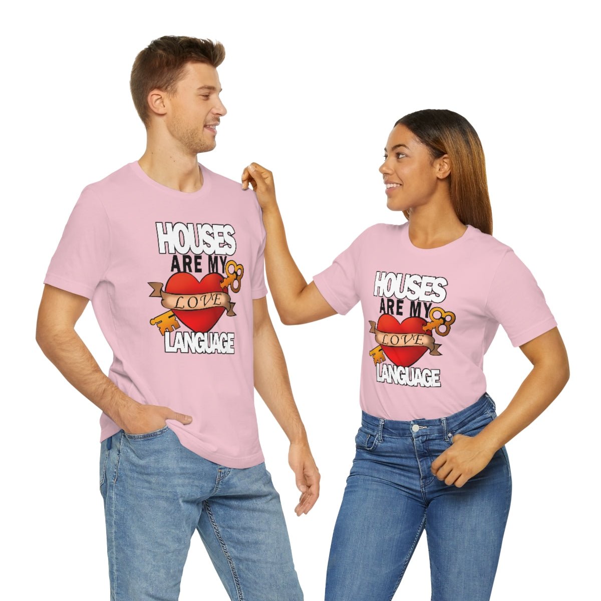 Houses Are My Love Language - T-Shirt | ShirtyAgents