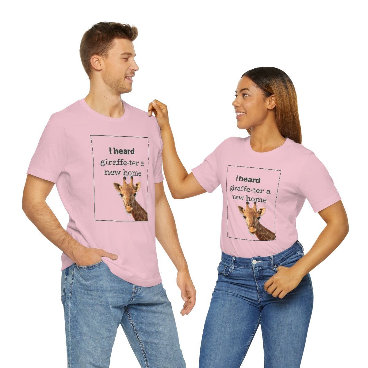 I Heard Giraffe - ter A New Home - T-Shirt | ShirtyAgents