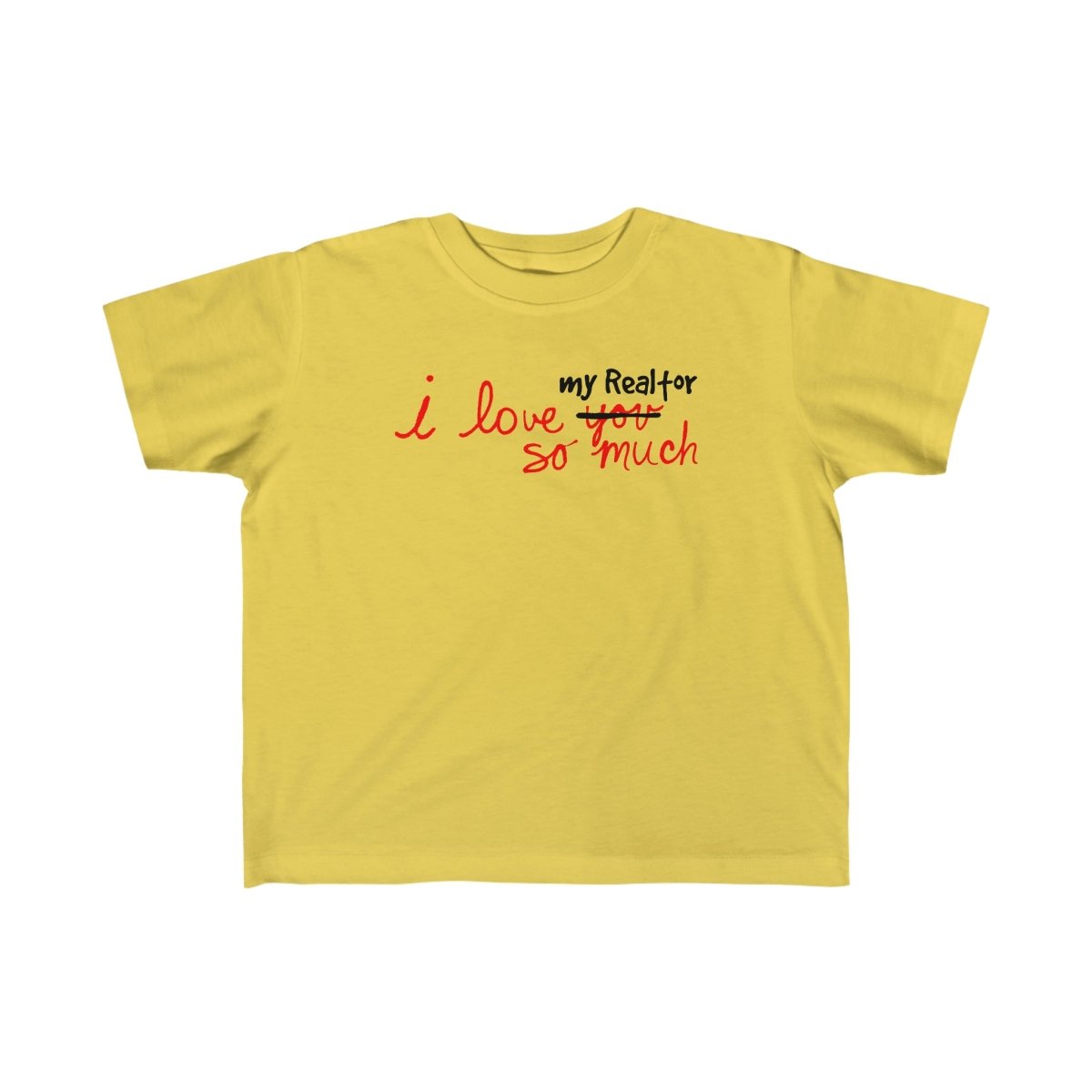 I Love My Realtor So Much – Kids Tee - Kids clothes | ShirtyAgents