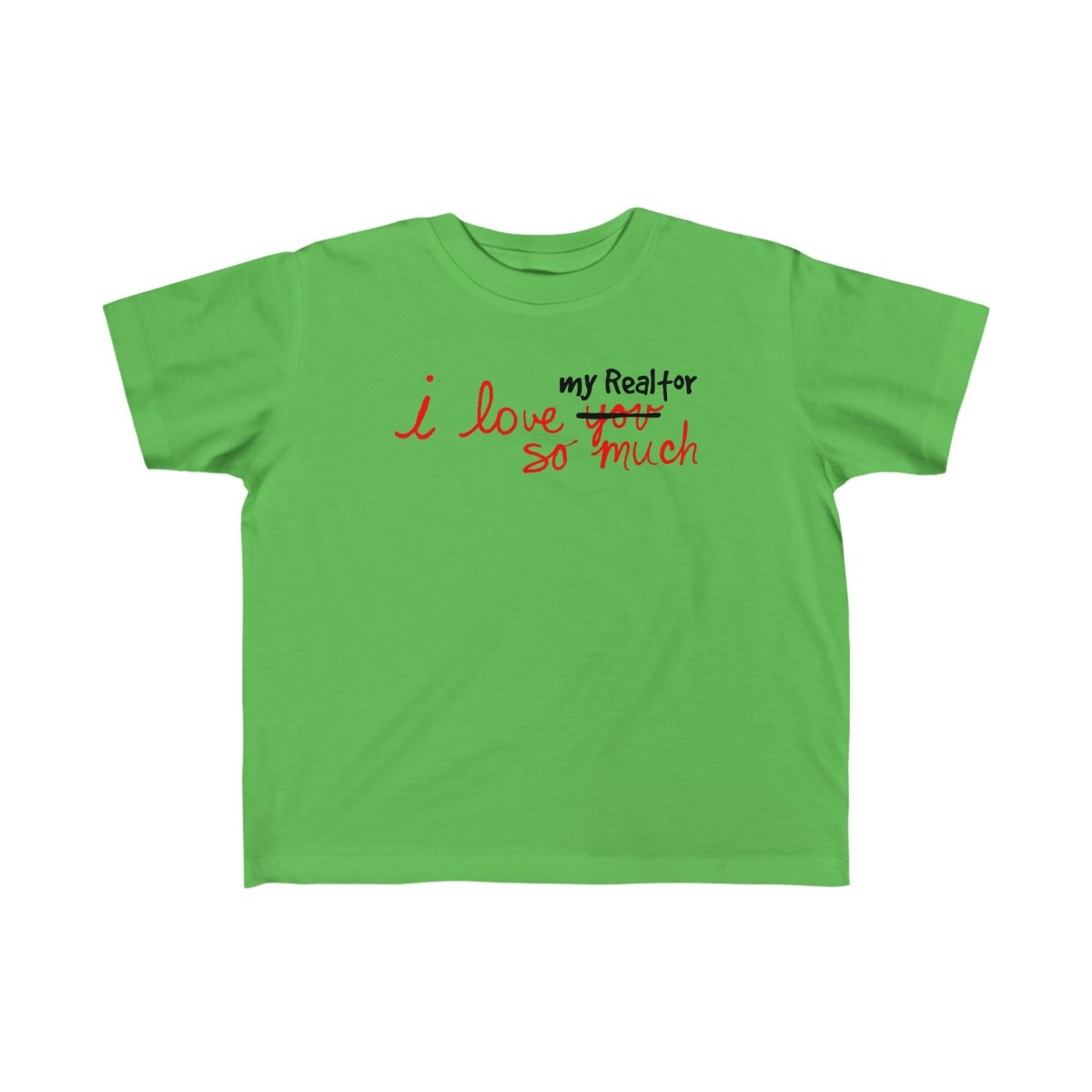 I Love My Realtor So Much – Kids Tee - Kids clothes | ShirtyAgents