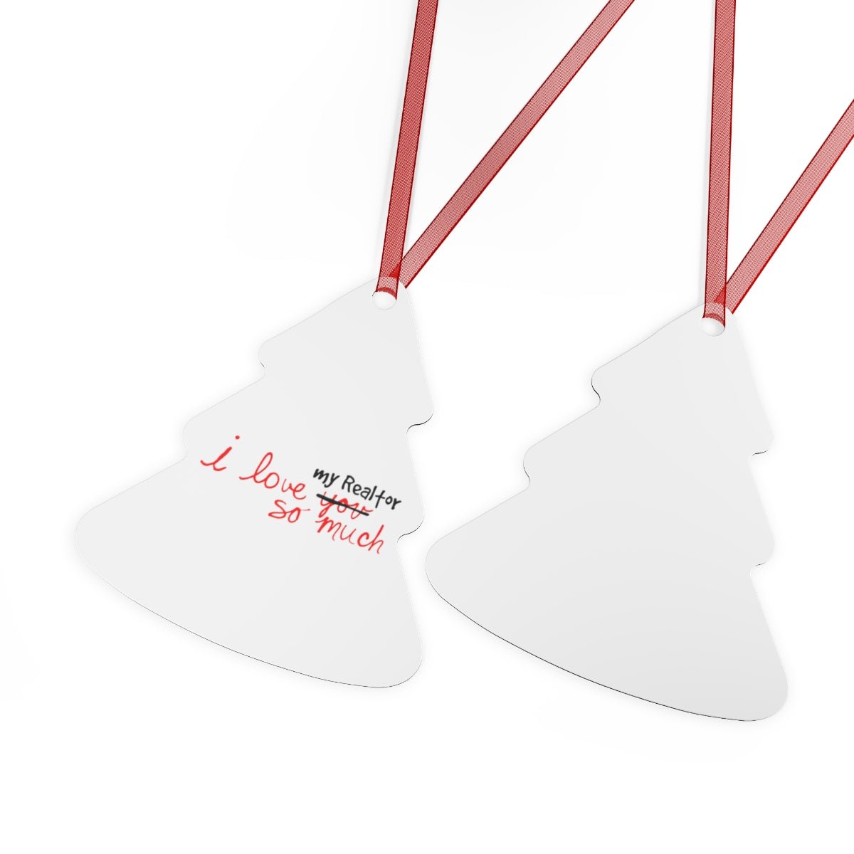 I Love My Realtor So Much Metal Ornament - Home Decor | ShirtyAgents