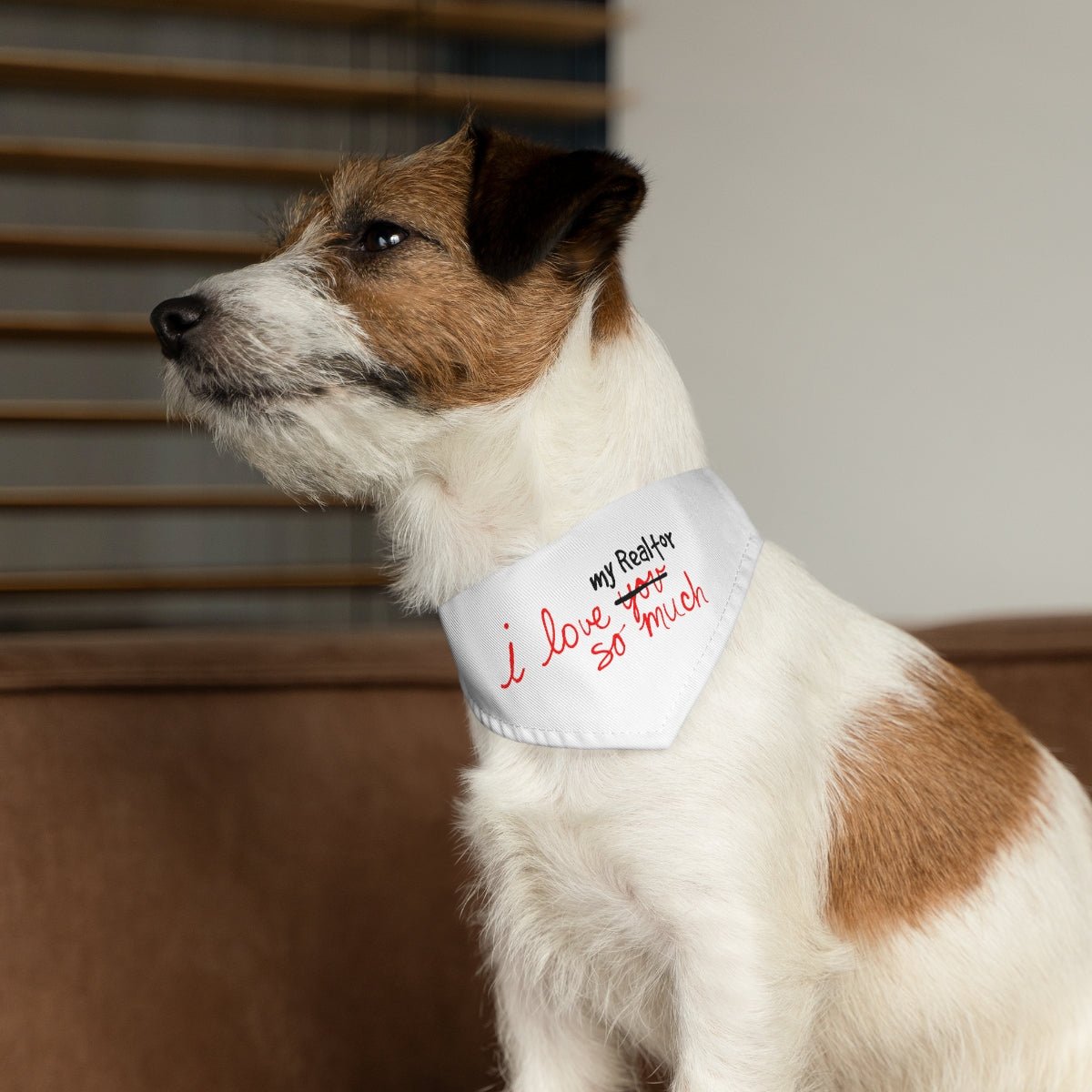 I Love My Realtor So Much Pet Bandana Collar - Pets | ShirtyAgents