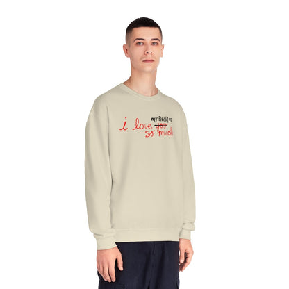 I Love My Realtor So Much Sweatshirt - Sweatshirt | ShirtyAgents
