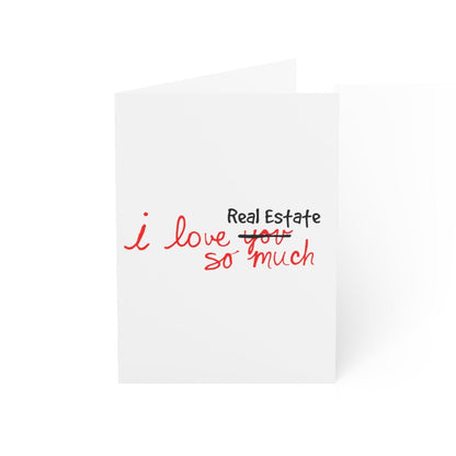 I Love Real Estate So Much Folded Greeting Cards (1, 10, 30, and 50pcs) - Paper products | ShirtyAgents