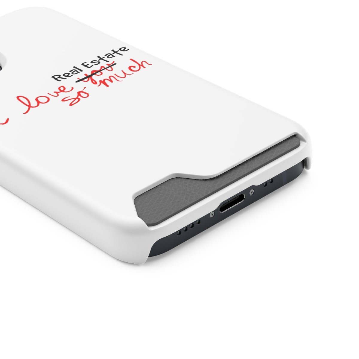 I Love Real Estate So Much Phone Case With Card Holder - Phone Case | ShirtyAgents