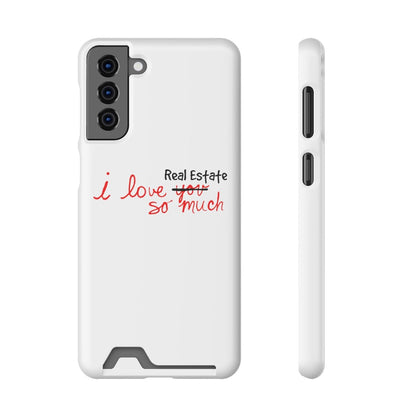 I Love Real Estate So Much Phone Case With Card Holder - Phone Case | ShirtyAgents