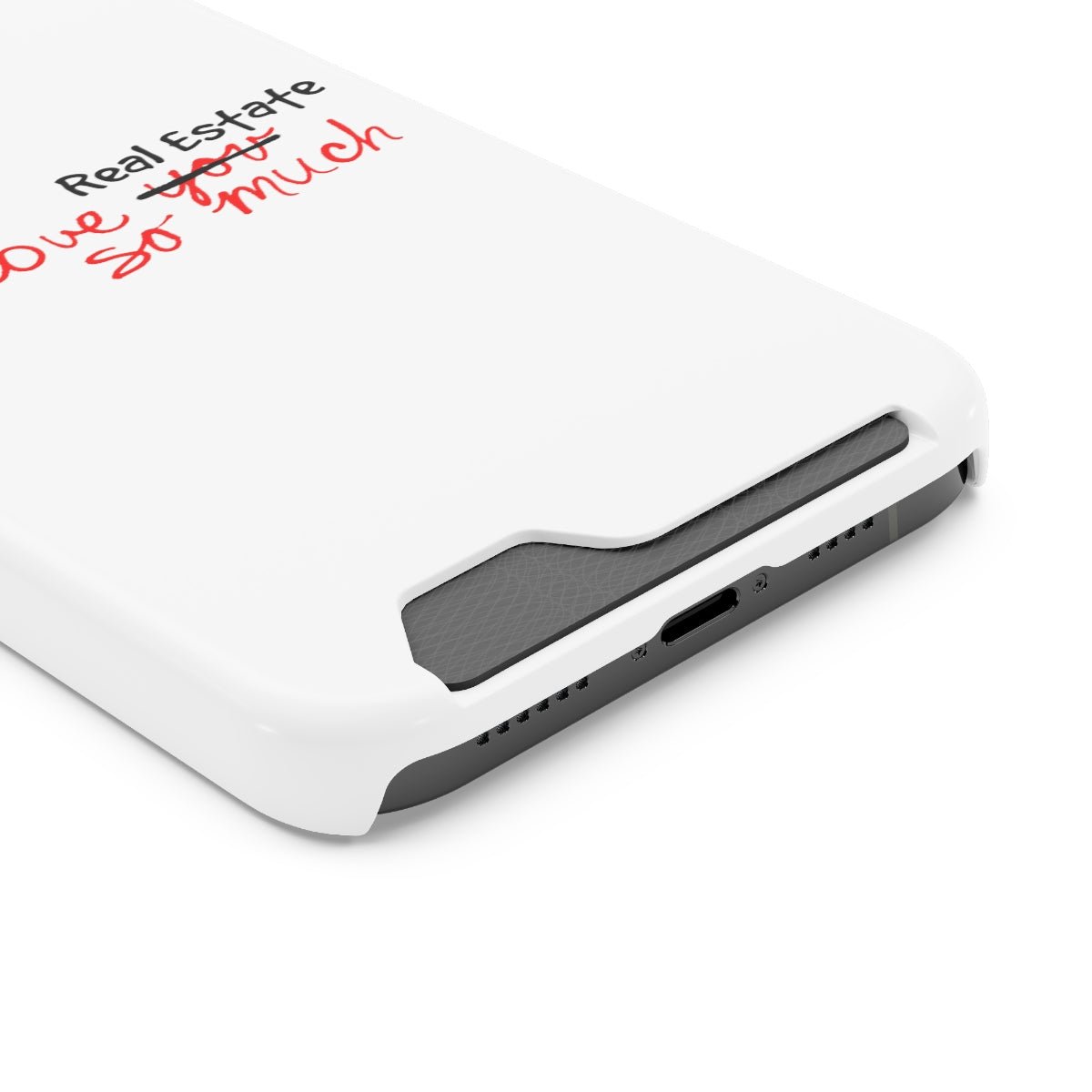 I Love Real Estate So Much Phone Case With Card Holder - Phone Case | ShirtyAgents