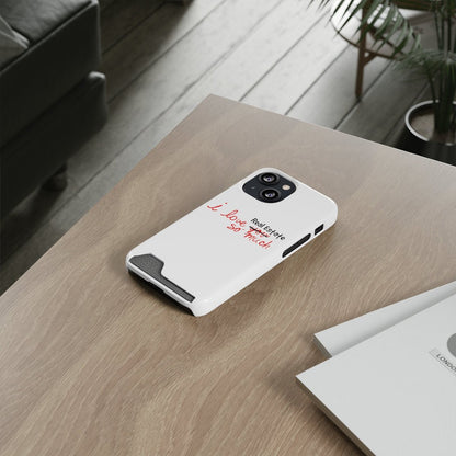 I Love Real Estate So Much Phone Case With Card Holder - Phone Case | ShirtyAgents
