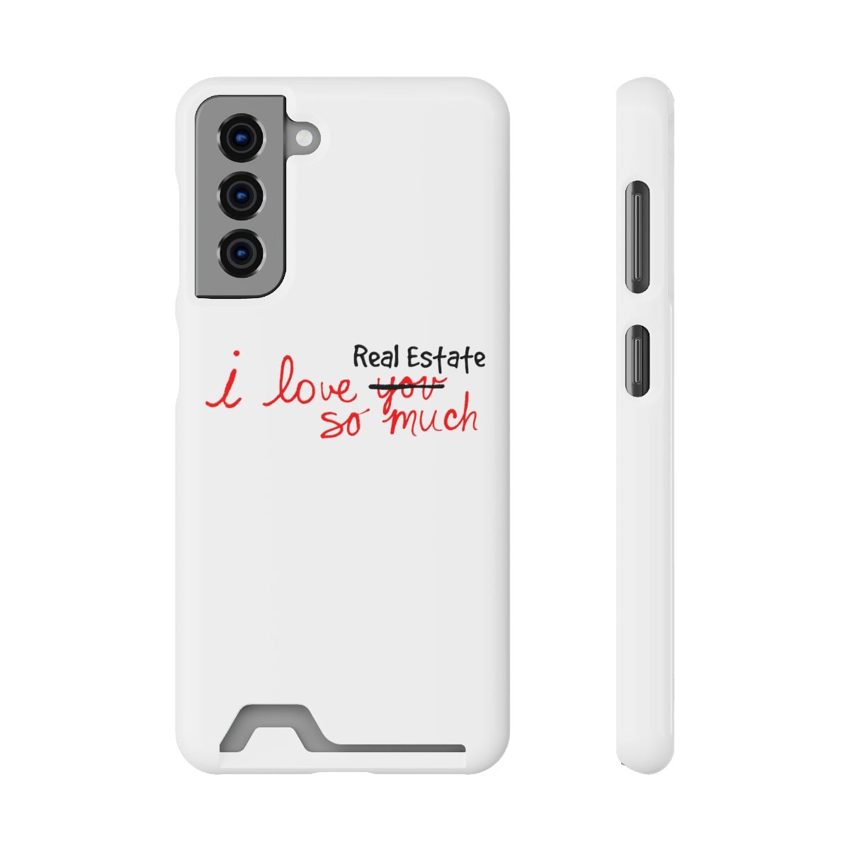 I Love Real Estate So Much Phone Case With Card Holder - Phone Case | ShirtyAgents