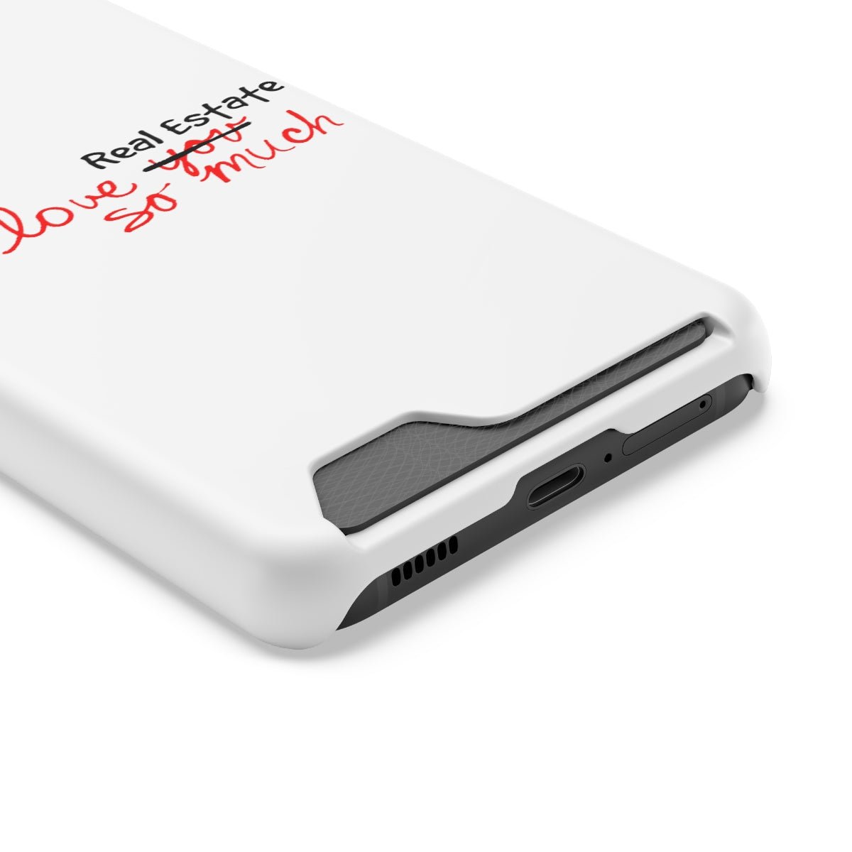 I Love Real Estate So Much Phone Case With Card Holder - Phone Case | ShirtyAgents