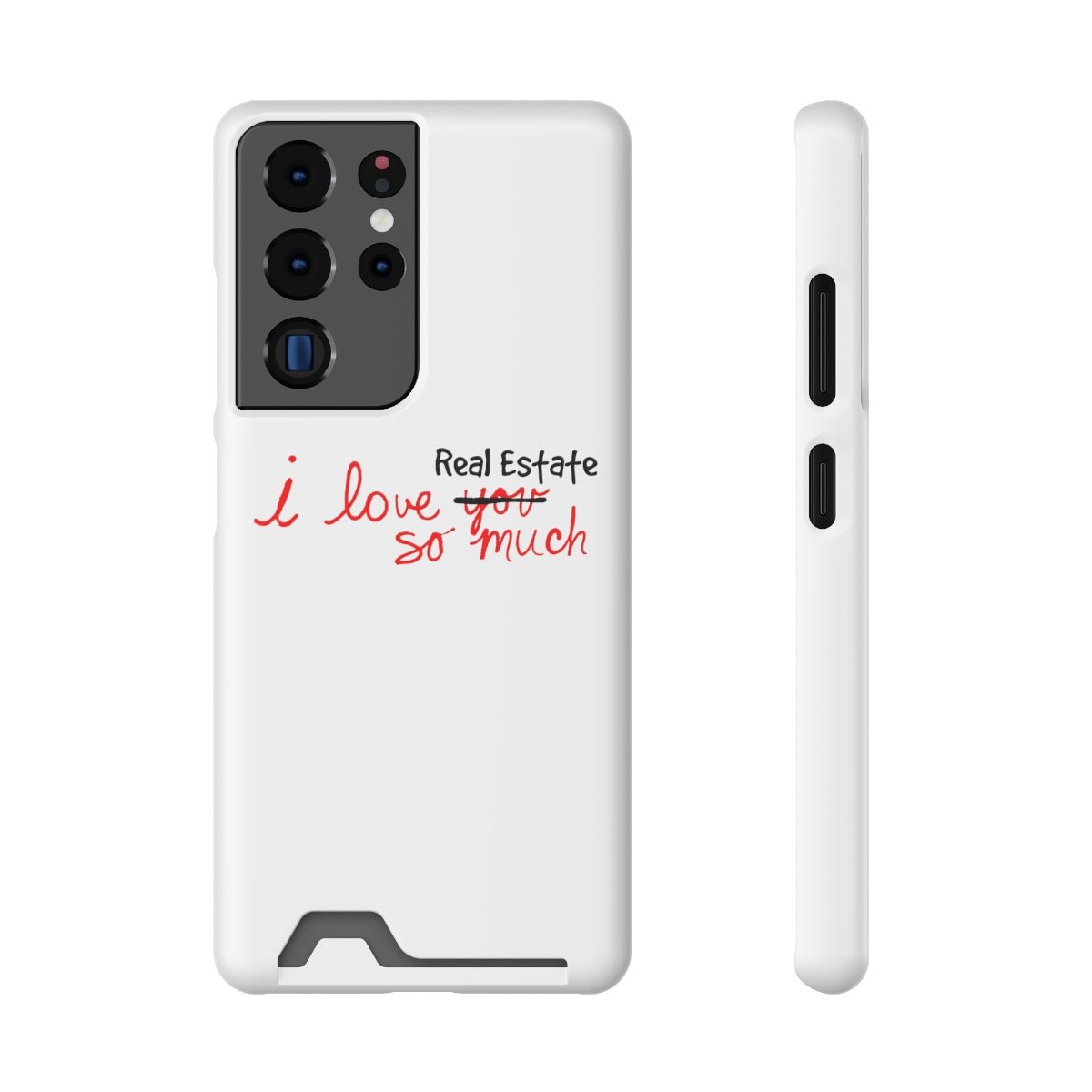 I Love Real Estate So Much Phone Case With Card Holder - Phone Case | ShirtyAgents