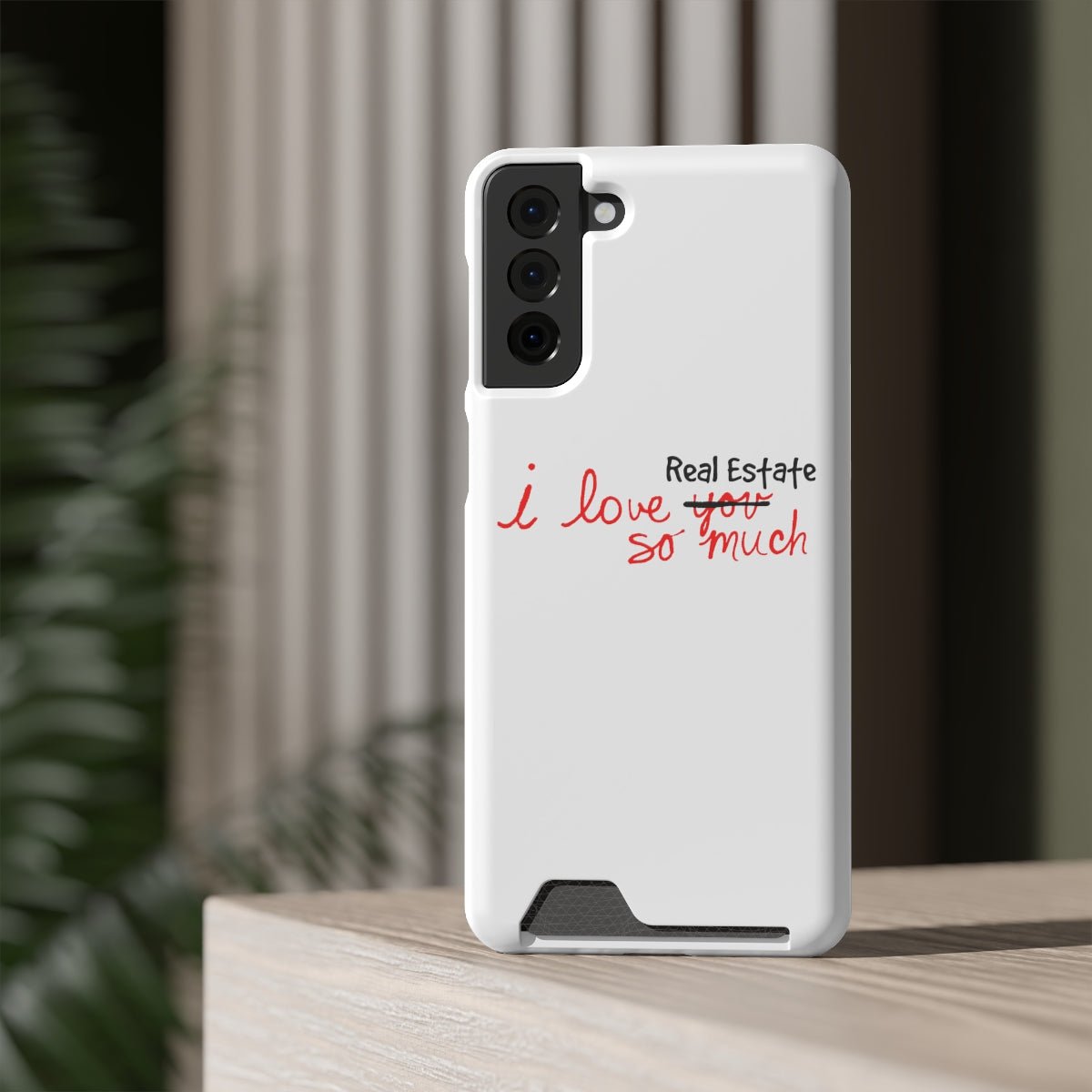I Love Real Estate So Much Phone Case With Card Holder - Phone Case | ShirtyAgents