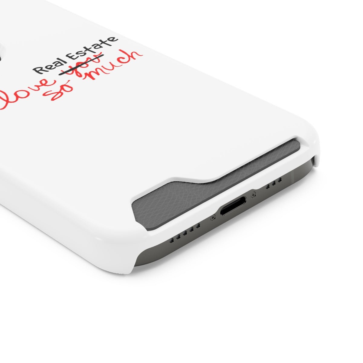 I Love Real Estate So Much Phone Case With Card Holder - Phone Case | ShirtyAgents