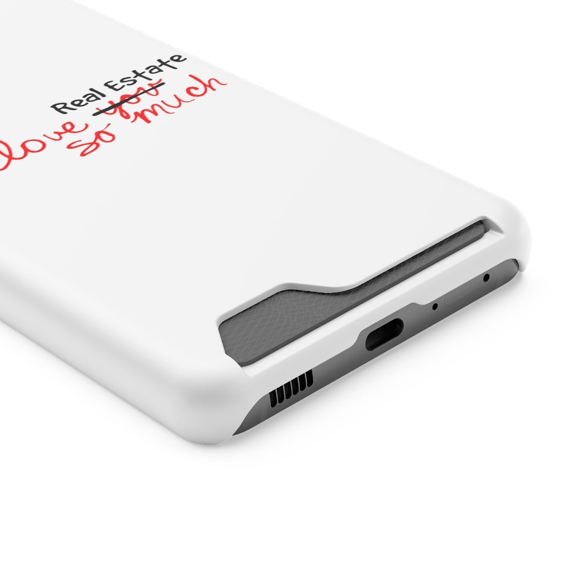 I Love Real Estate So Much Phone Case With Card Holder - Phone Case | ShirtyAgents