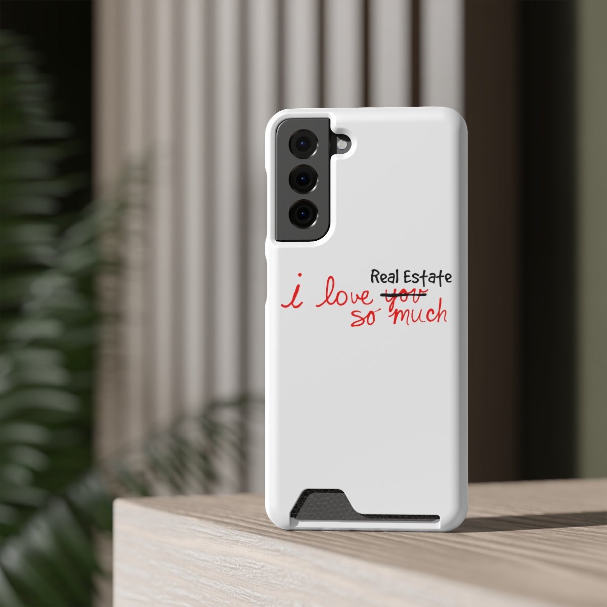 I Love Real Estate So Much Phone Case With Card Holder - Phone Case | ShirtyAgents