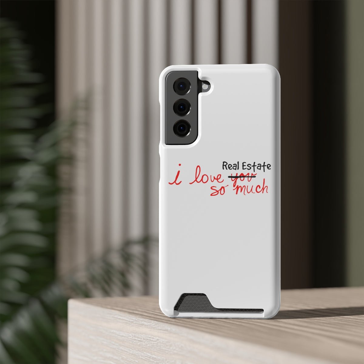 I Love Real Estate So Much Phone Case With Card Holder - Phone Case | ShirtyAgents