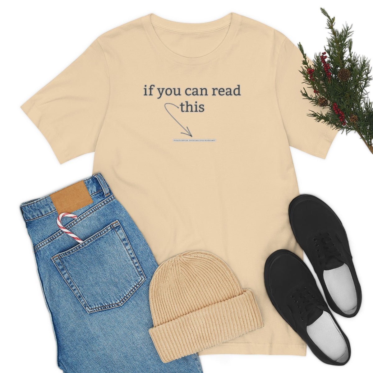 If You Can Read This - T-Shirt | ShirtyAgents