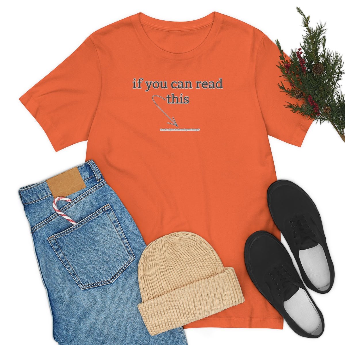 If You Can Read This - T-Shirt | ShirtyAgents