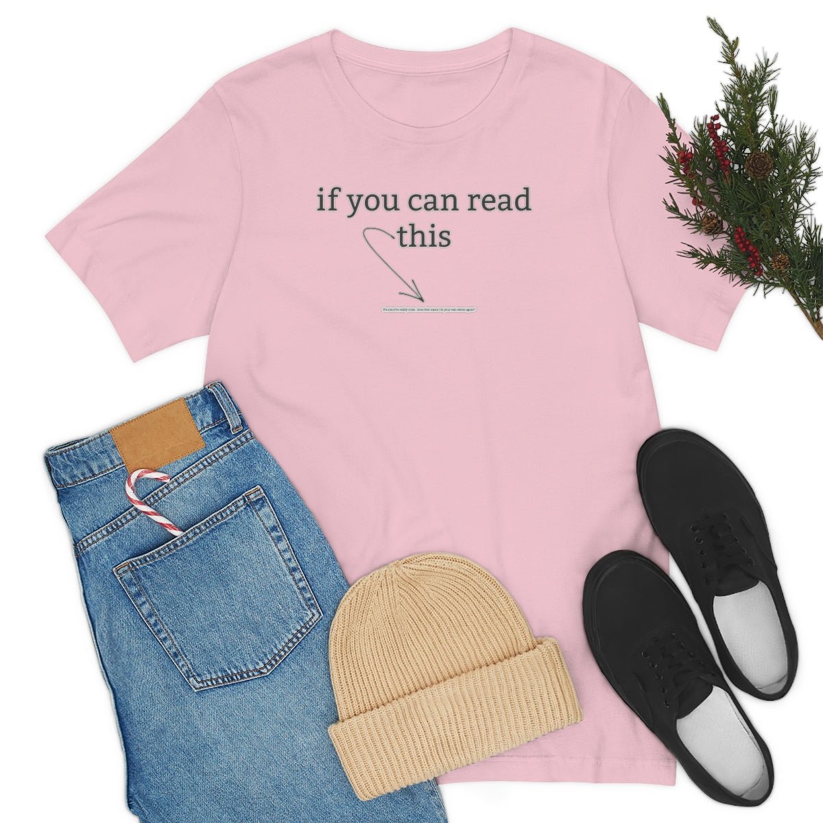 If You Can Read This - T-Shirt | ShirtyAgents