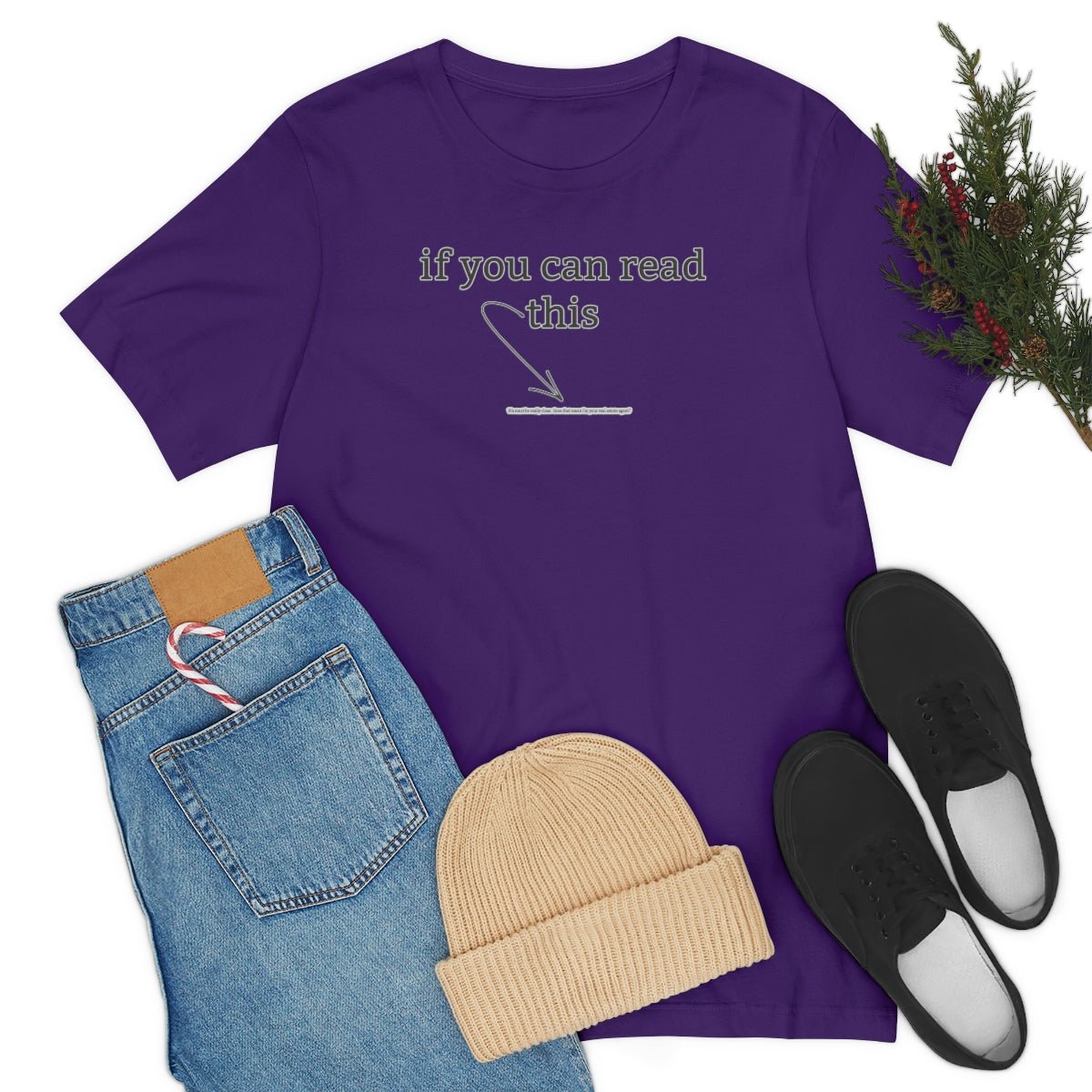 If You Can Read This - T-Shirt | ShirtyAgents