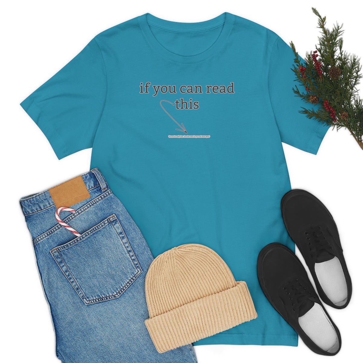 If You Can Read This - T-Shirt | ShirtyAgents