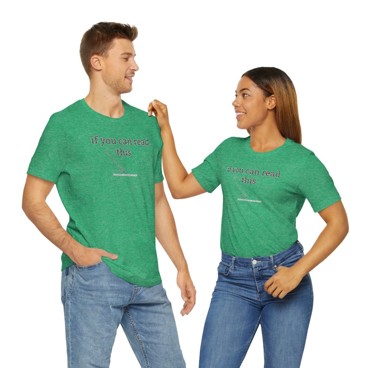 If You Can Read This - T-Shirt | ShirtyAgents