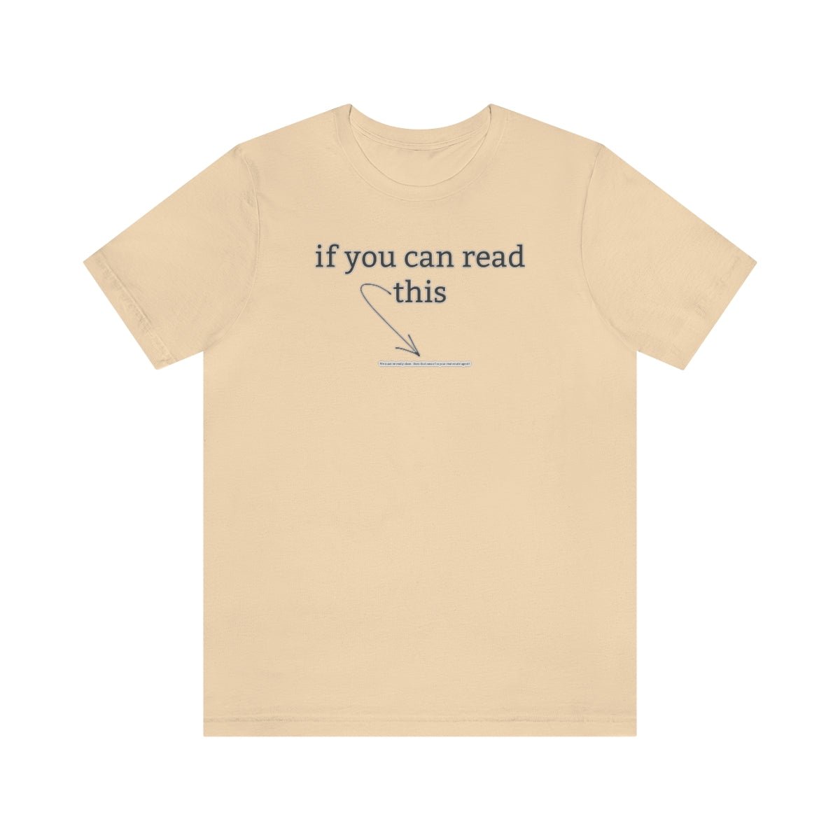 If You Can Read This - T-Shirt | ShirtyAgents