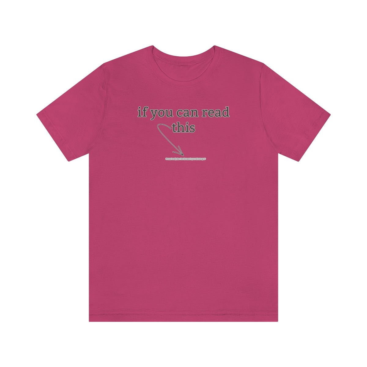 If You Can Read This - T-Shirt | ShirtyAgents