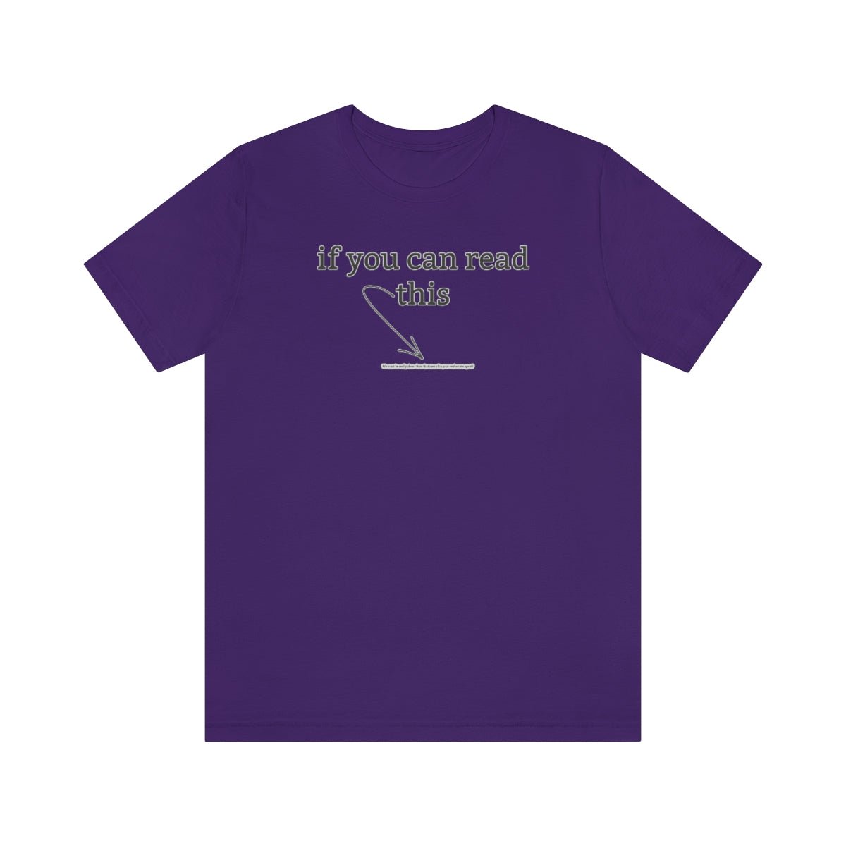 If You Can Read This - T-Shirt | ShirtyAgents