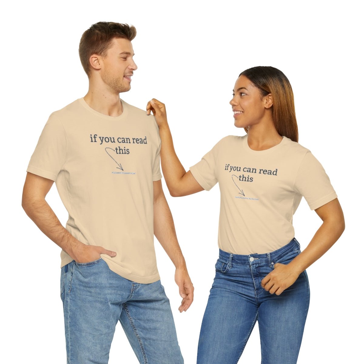 If You Can Read This - T-Shirt | ShirtyAgents