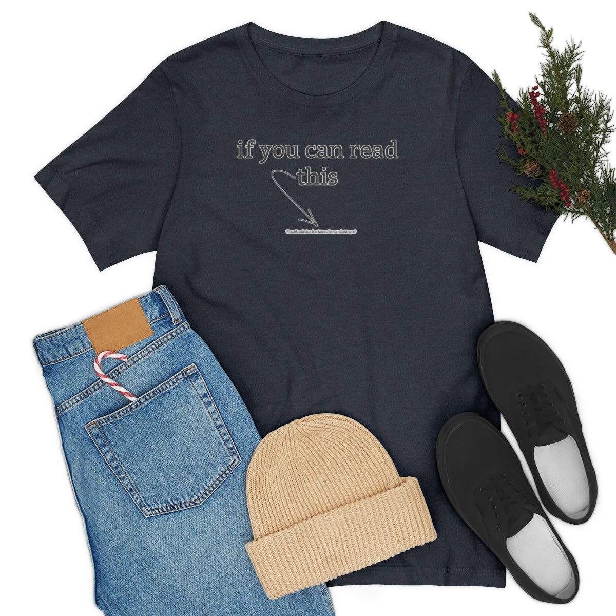 If You Can Read This - T-Shirt | ShirtyAgents