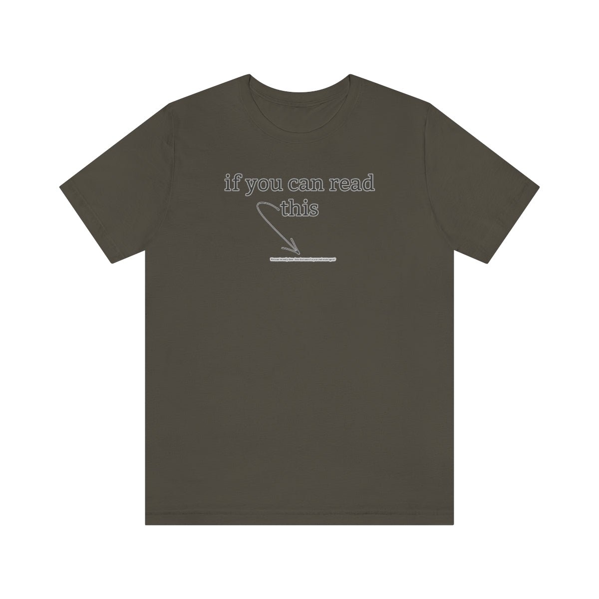 If You Can Read This - T-Shirt | ShirtyAgents