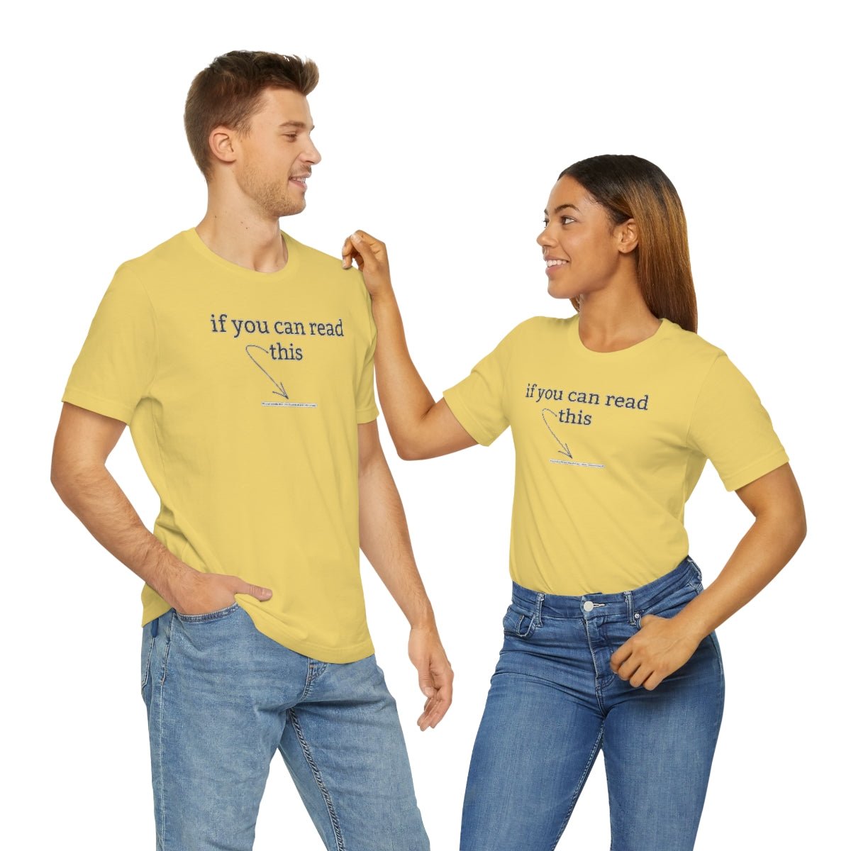 If You Can Read This - T-Shirt | ShirtyAgents