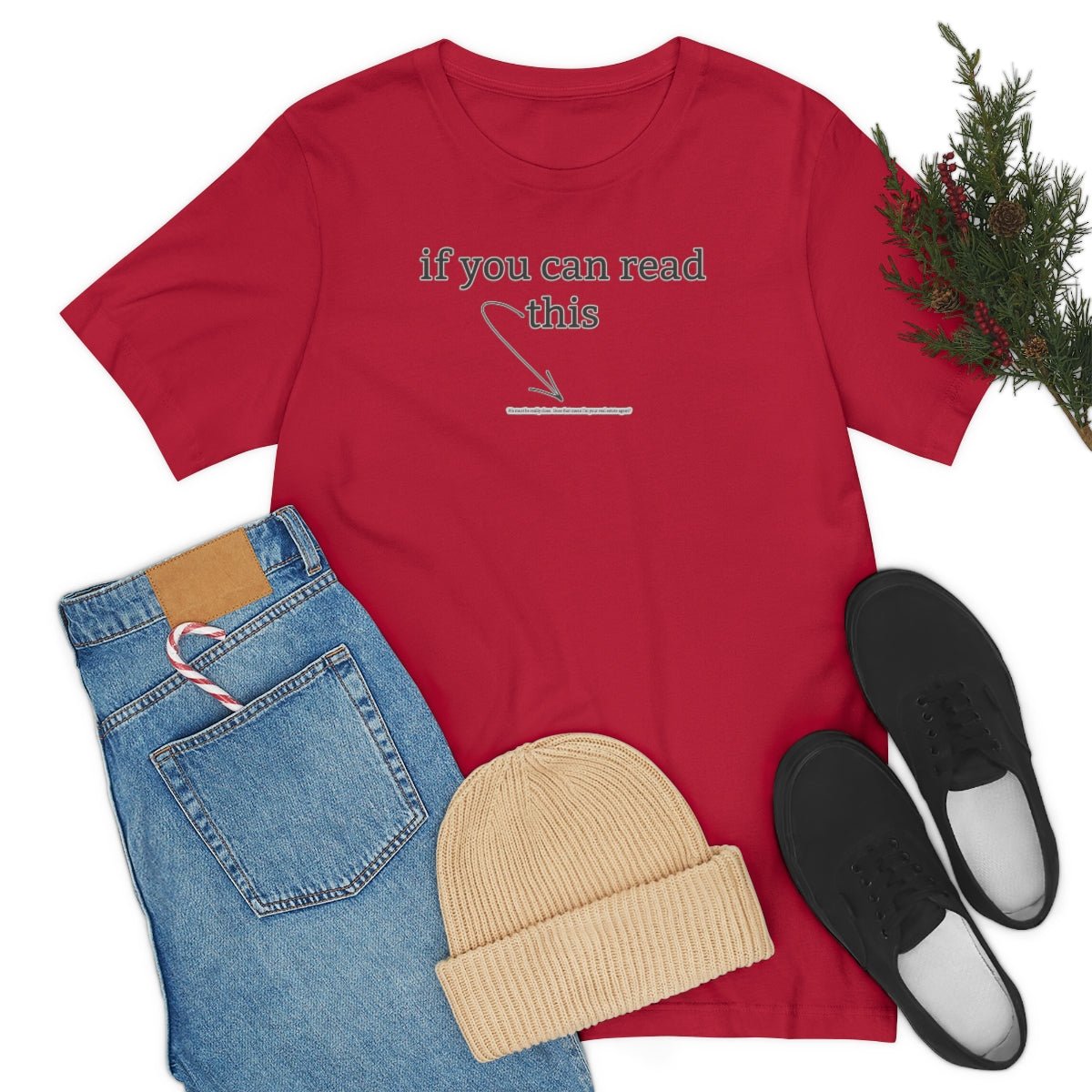If You Can Read This - T-Shirt | ShirtyAgents