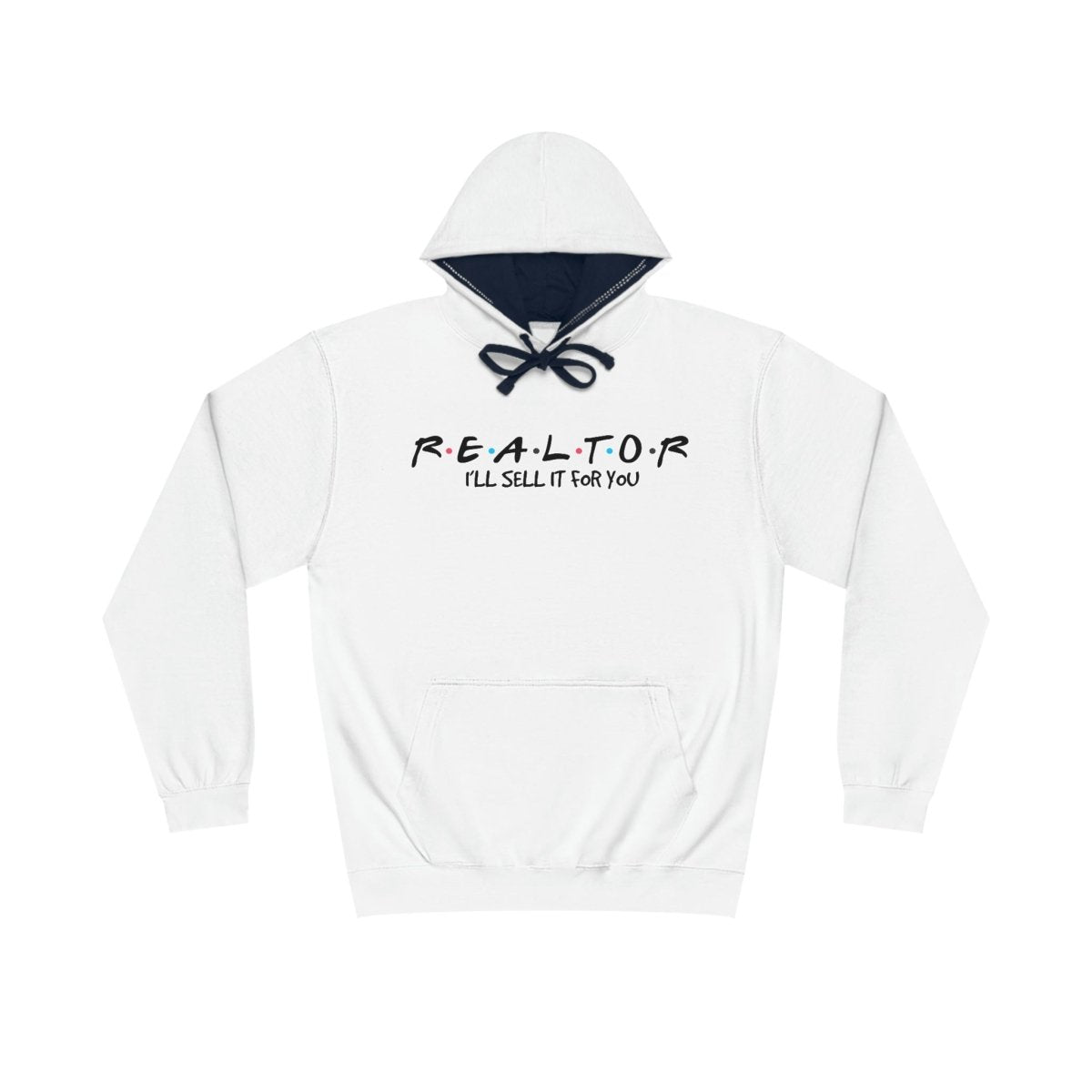 I'll Sell it For You Realtor Friends Hoodie - Hoodie | ShirtyAgents