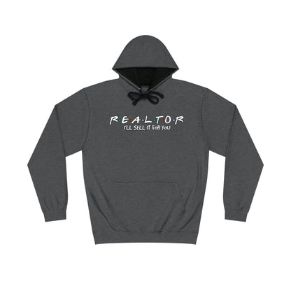I'll Sell it For You Realtor Friends Hoodie - Hoodie | ShirtyAgents