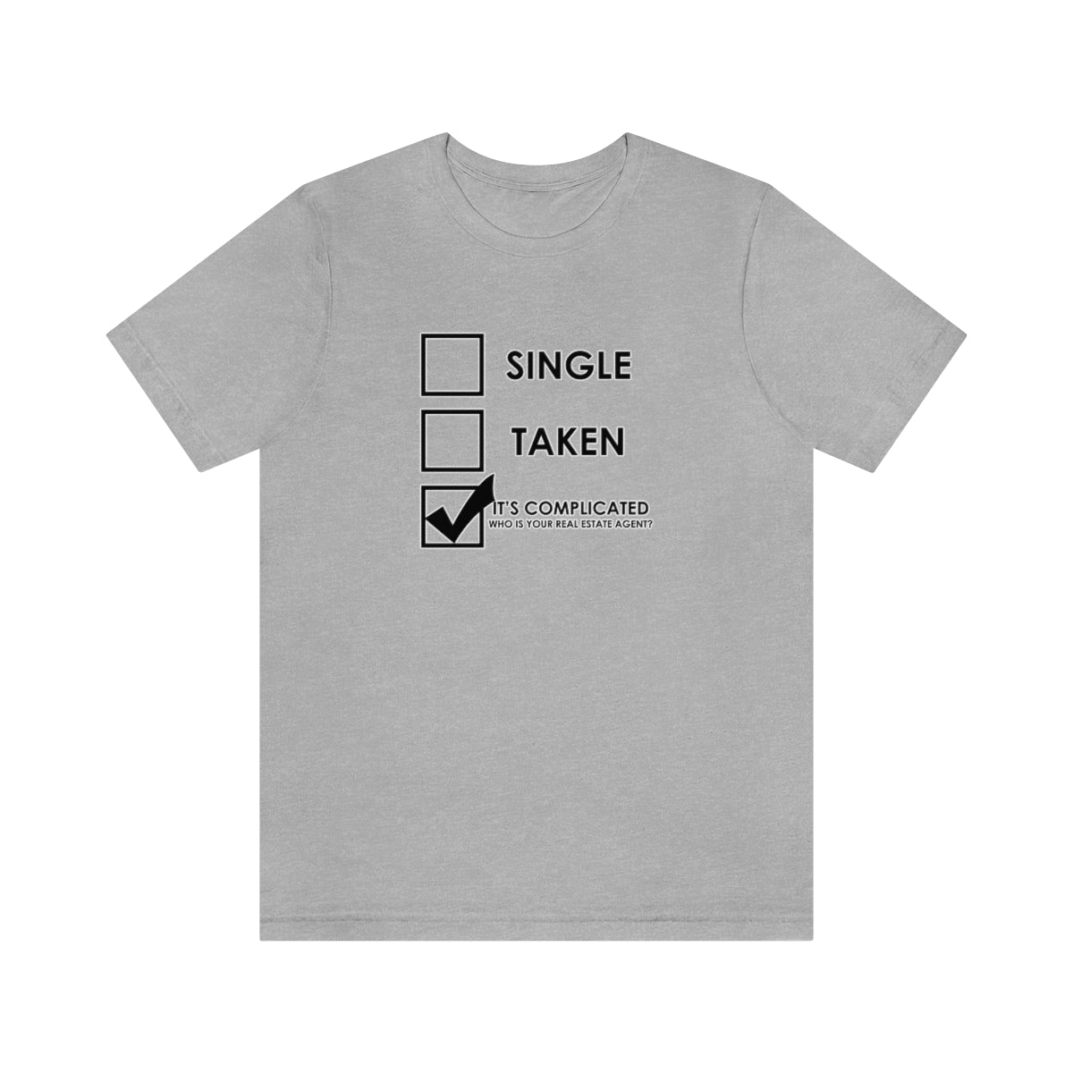 It's Complicated Who Is Your Real Estate Agent - T-Shirt | ShirtyAgents